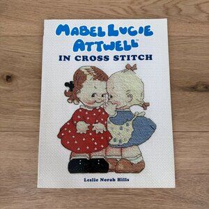 Mabel Lucie Attwell In Cross Stitch Leslie Norah Hills Paperback Book Patterns